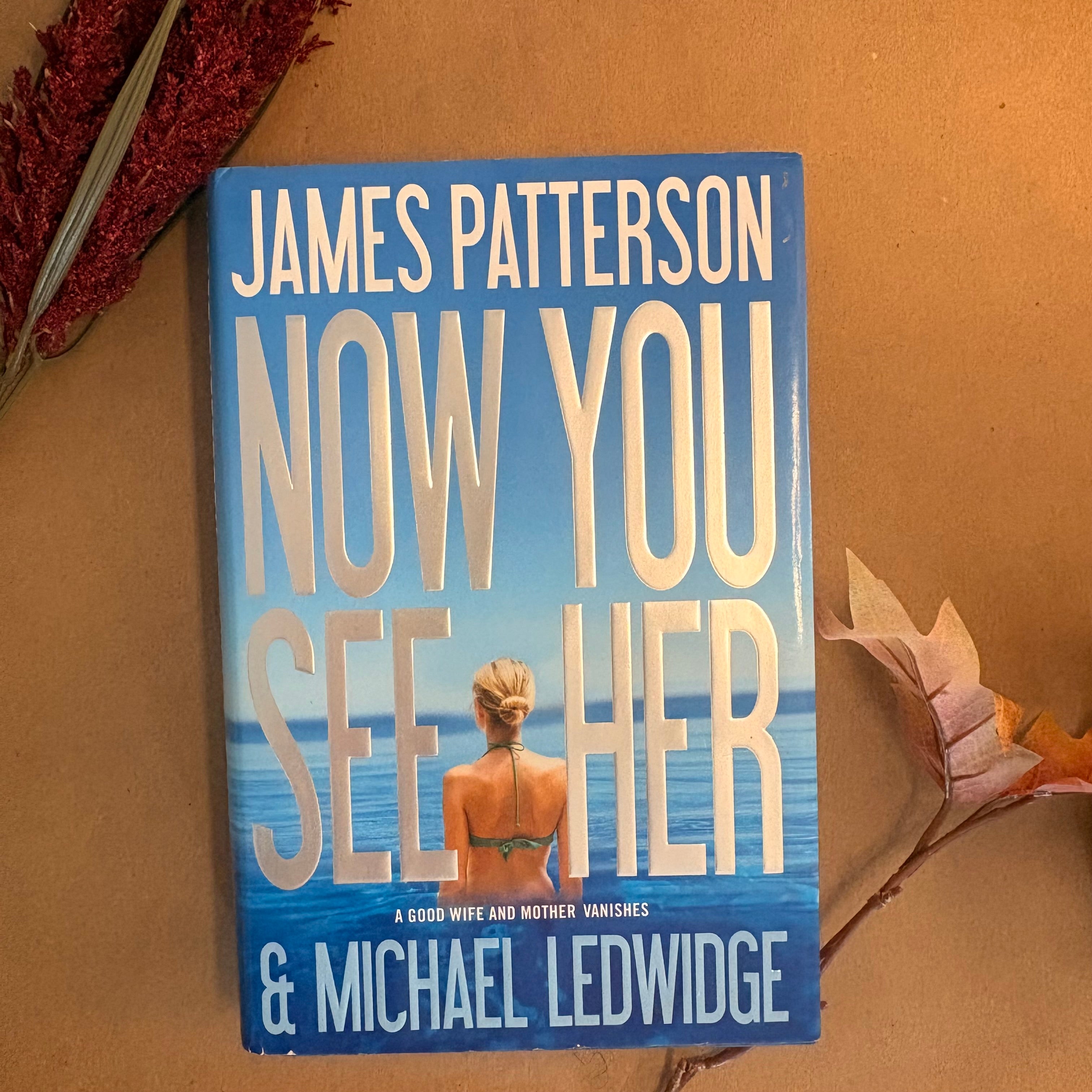 Now You See Her: Patterson & Ledwidge